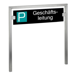 Parkplatzschild Edelstahl und Sicherheitsglas | Schwarz | Geschäftsleitung | Einbetonieren/Eingraben
